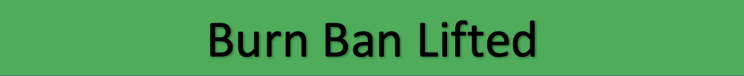 Green banner that says "Burn Ban Lifted"